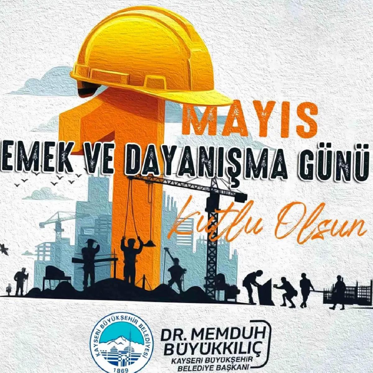 Lider Büyükkılıç’tan 1 Mayıs Emek ve Dayanışma Günü Bildirisi