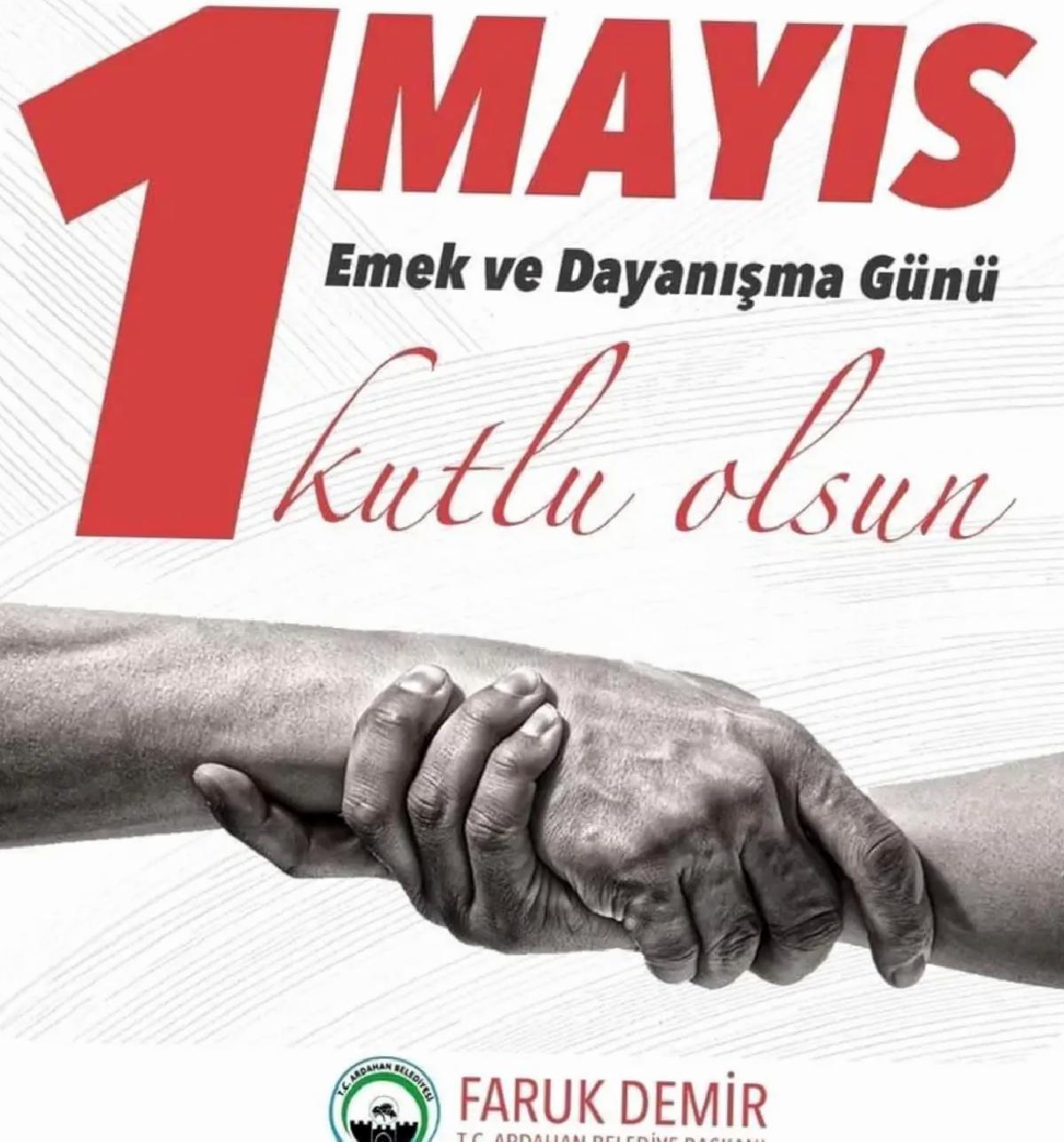Ardahan Belediye Lideri’nden 1 Mayıs İletisi