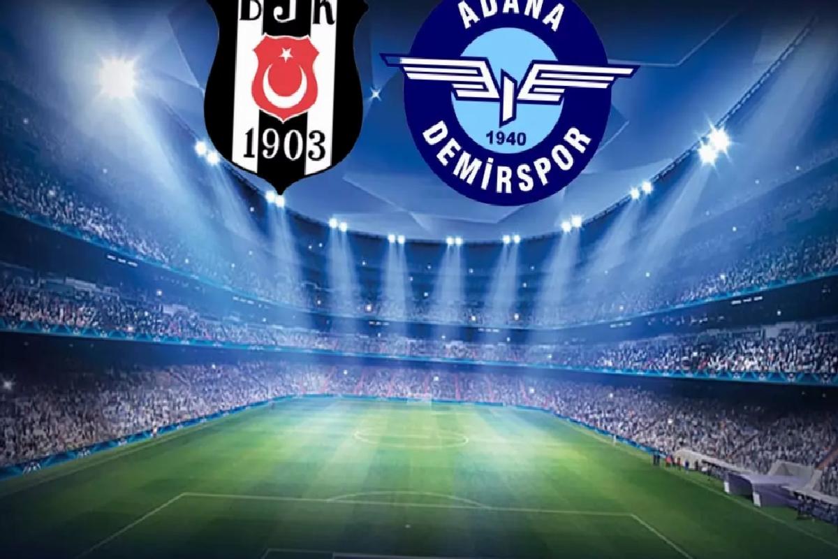 Canlı anlatım! Beşiktaş-Adana Demirspor maçı golsüz devam ediyor