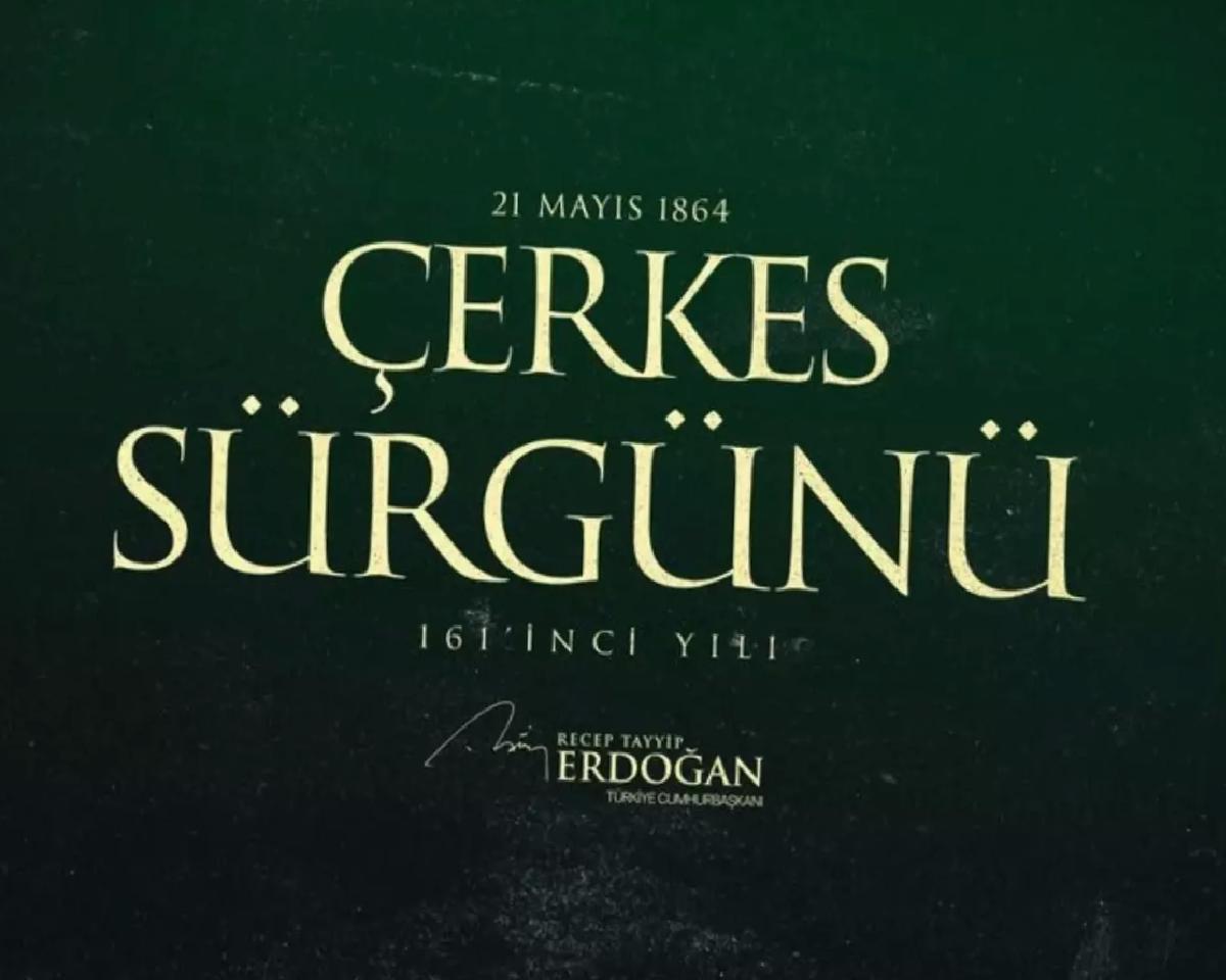 Cumhurbaşkanı Erdoğan’dan ‘Çerkes Sürgünü’ paylaşımı