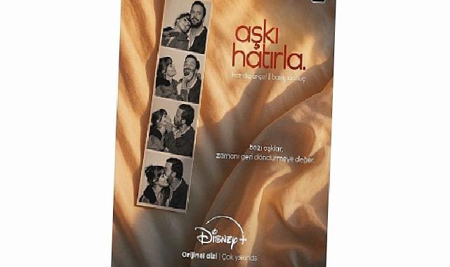 Disney+’ın Hande Erçel ve Barış Arduç’u başrollerinde buluşturan ‘Aşkı Hatırla’ dizisinin teaser afişi yayınlandı!
