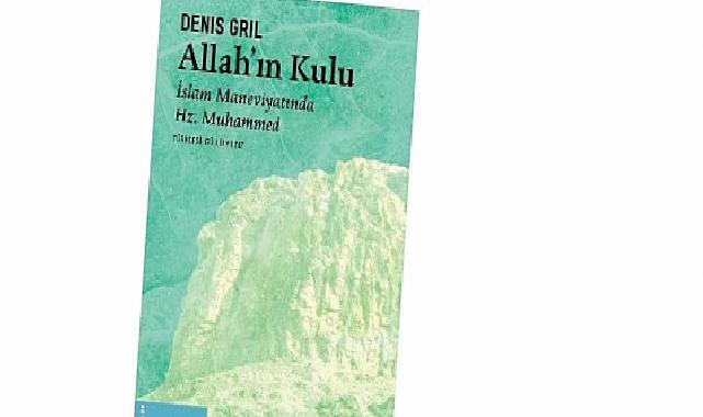 Hz. Muhammed’in hayatına dair arşivlik bir eser: “Allahın Kulu”