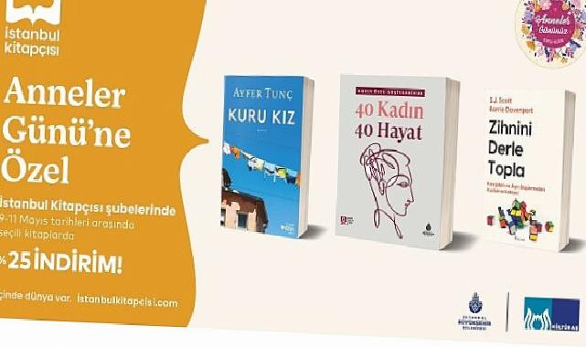İBB’den Anneler Günü’ne Mana Katan Etkinlikler