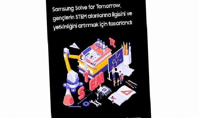 Samsung Solve for Tomorrow geleceği bugünden tasarlayacak öğrencileri arıyor!