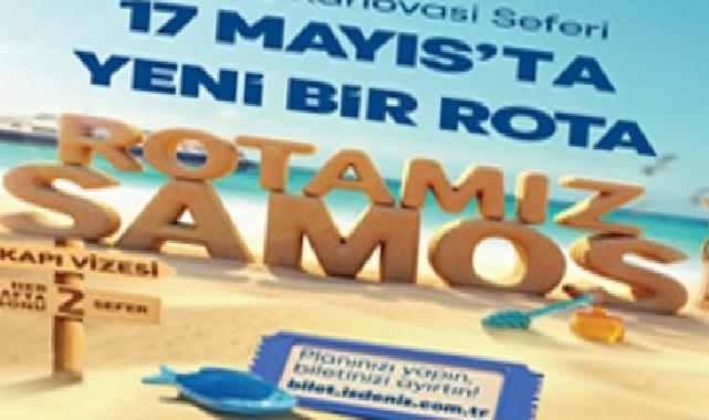 Seferihisar Samos seferleri 17 Mayıs’ta başlıyor