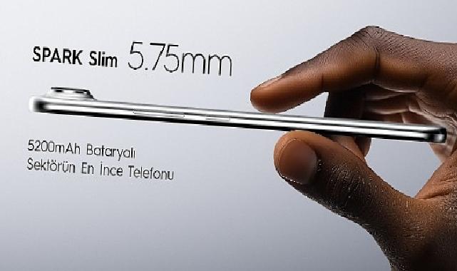 TECNO’dan çığır açan incelik ve güç istikrarı: SPARK Slim, bugüne kadar üretilmiş en ince telefon!