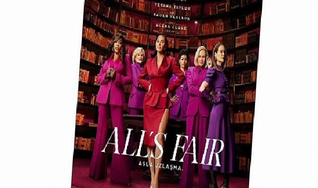 Televizyon Dünyasının Dâhi İsmi Ryan Murphy’nin Son Dizisi ‘All’s Fair’dan Birinci Tanıtım Yayınlandı