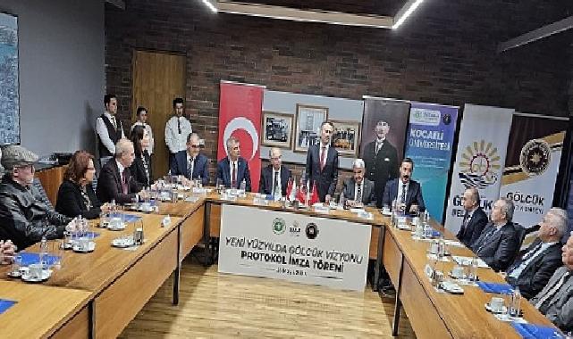 “Yeni Yüzyılda Gölcük Vizyonu” Protokolü İmzalandı