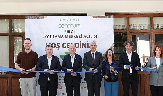 Yeşil Dönüşümün Kalbi Birgi’de Atıyor: SENTRUM Birgi Uygulama Merkezi Açıldı