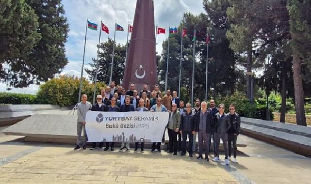 Yurtbay Seramik Bayileri Bakü’de Buluştu!